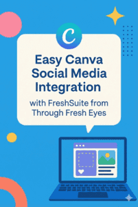 easy canva social media with FreshSuite