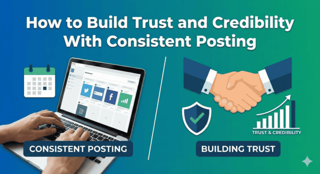 Consistent Posting Visuals Build Trust & Credibility: Consistent Posting | FreshSuite